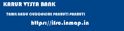 KARUR VYSYA BANK  TAMIL NADU CUDDALORE PANRUTI PANRUTI  ifsc code